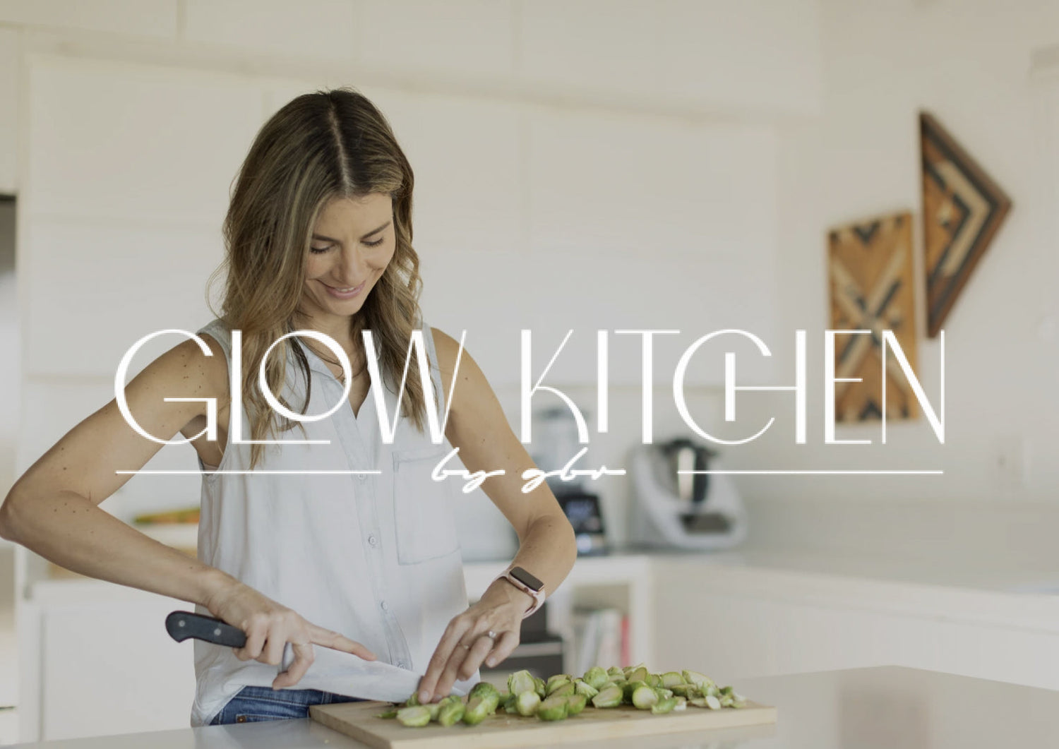 Glow Kitchen