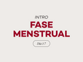 Fase 1: Menstrual