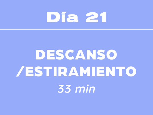 Día 21: Estiramiento