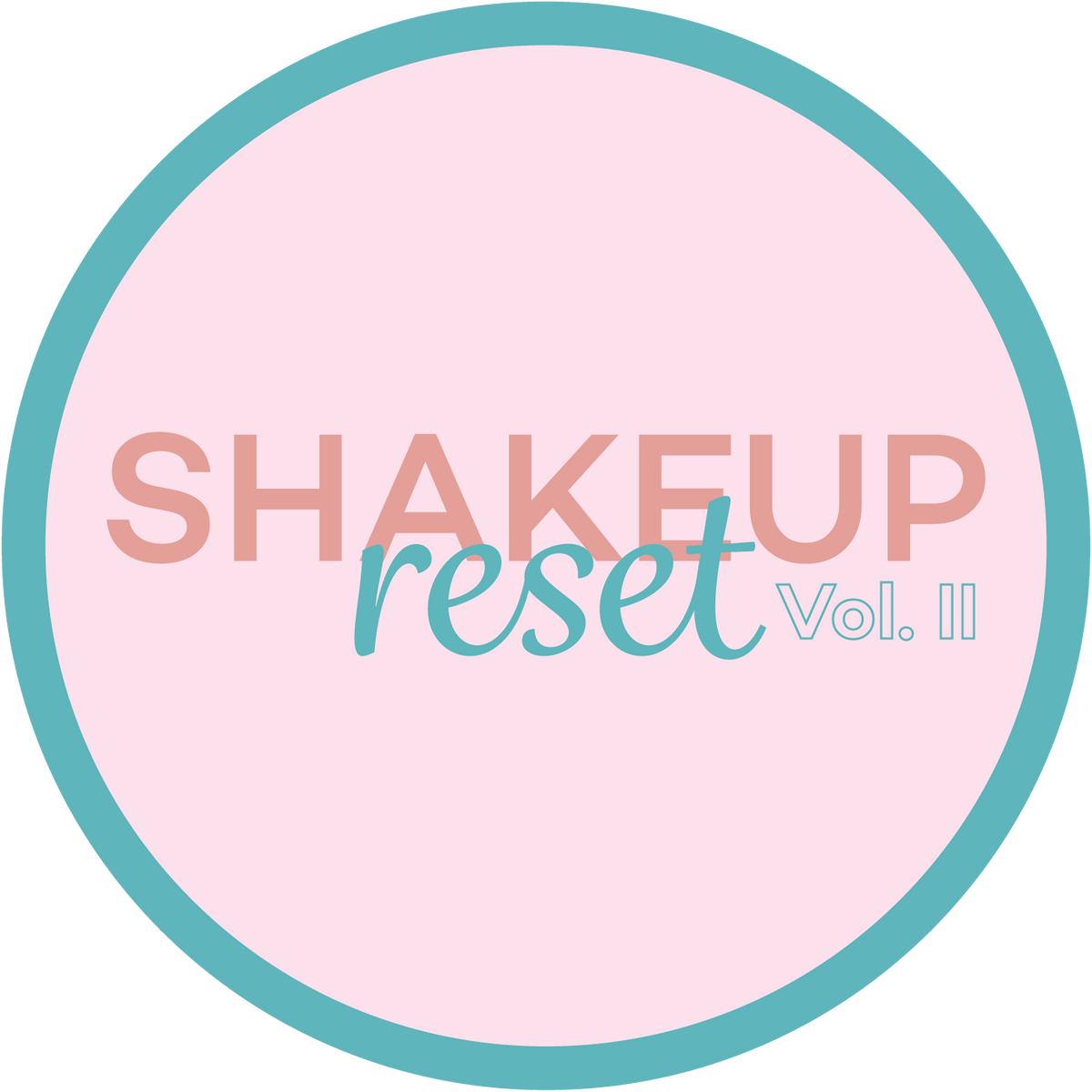 SHAKE UP RESET